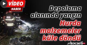 Depolama alanında yangın: Hurda malzemeler küle döndü