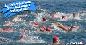 İzmit Körfezi'nde 2 bin 622 metre kulaç attılar