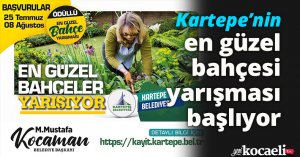 Kartepe’nin en güzel bahçesi yarışması başlıyor