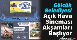 Gölcük Belediyesi Açık Hava Sineması Akşamları Başlıyor