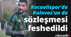 Kocaelispor’da Kolovos’un da sözleşmesi feshedildi
