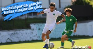 Kocaelispor’da gençler kader maçlarına çıktı