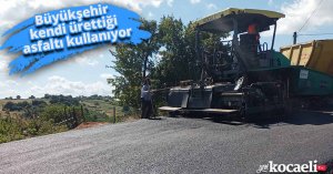 Büyükşehir kendi ürettiği asfaltı kullanıyor