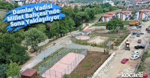 Damlar Vadisi Millet Bahçesi’nde Sona Yaklaşılıyor