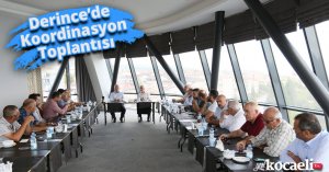 Derince’de Koordinasyon Toplantısı