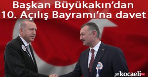 Başkan Büyükakın’dan 10. Açılış Bayramı’na davet