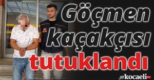 Kocaeli'de göçmen kaçakçısı tutuklandı