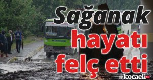 Kocaeli'de sağanak hayatı felç etti