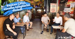 Başkan Çiftçi, esnafın taleplerini dinledi