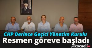 CHP Derince Geçici Yönetim Kurulu Resmen göreve başladı