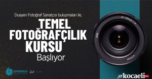 Başiskele’de Temel Fotoğrafçılık Kursu Başlıyor   