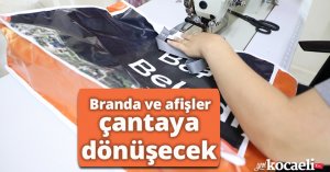 Branda ve afişler çantaya dönüşecek