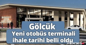 Gölcük yeni otobüs terminali ihale tarihi belli oldu