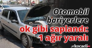 Otomobil bariyerlere ok gibi saplandı: 1 ağır yaralı