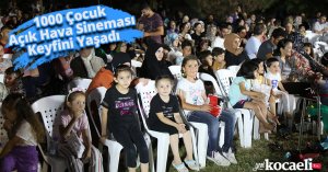 1000 Çocuk Açık Hava Sineması Keyfini Yaşadı