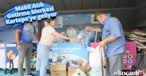 Mobil Atık Getirme Merkezi Kartepe’ye geliyor