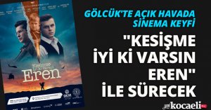 GÖLCÜK'TE AÇIK HAVADA SİNEMA KEYFİ 