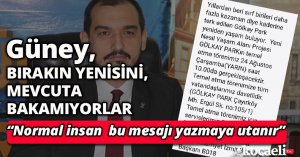 Güney: “Normal insan  bu mesajı yazmaya utanır”