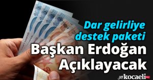 Dar gelirliye destek paketi