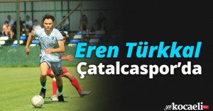 Eren Türkkal, Çatalcaspor’da