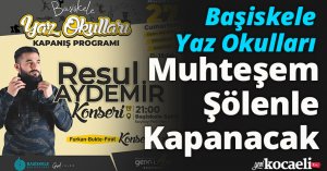 Başiskele Yaz Okulları Muhteşem Şölenle Kapanacak 