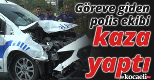 Göreve giden polis ekibi kaza yaptı