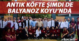 Antik Köfte şimdi de Balyanoz Koyu’nda