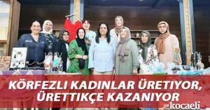 Körfezli kadınlar üretiyor, ürettikçe kazanıyor
