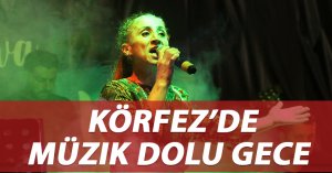 Körfez’de müzik dolu gece