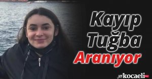 Kayıp Tuğba Aranıyor