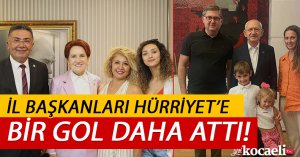 İL BAŞKANLARINDAN HÜRRİYET'E BİR GOL DAHA