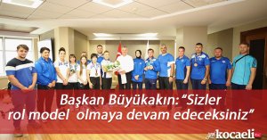 Başkan Büyükakın: “Sizler rol model  olmaya devam edeceksiniz”
