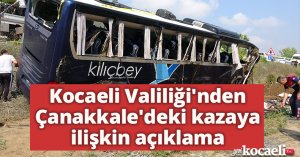 Kocaeli Valiliği'nden Çanakkale'deki kazaya ilişkin açıklama
