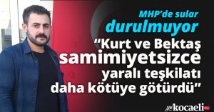 MHP'de sular durulmuyor! 