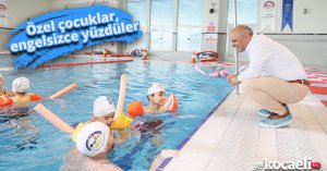 Özel çocuklar, ‘engelsizce yüzdüler
