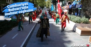 Cumhuriyet Bulvarı’nda mehter coşkusu