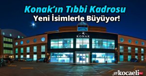 Konak’ın Tıbbi Kadrosu Yeni İsimlerle Büyüyor!