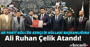 AK Parti Gölcük Gençlik Kolları Başkanlığına Ali Ruhan Çelik Atandı!