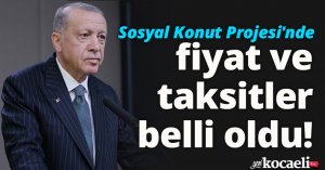 Sosyal Konut Projesi'nde fiyat ve taksitler belli oldu!