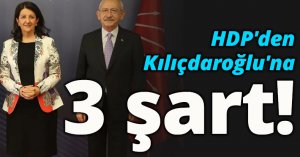 HDP'den Kılıçdaroğlu'na 3 şart