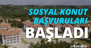 SOSYAL KONUT BAŞVURULARI BAŞLADI