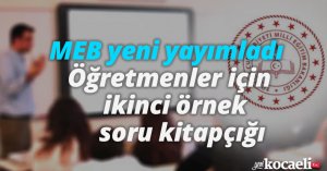 MEB yeni yayımladı: Öğretmenler için ikinci örnek soru kitapçığı