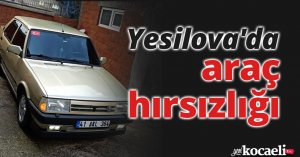 Yesilova'da araç hırsızlığı 