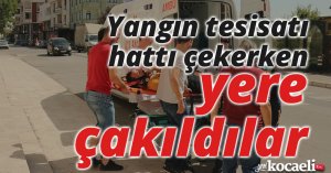 Yangın tesisatı hattı çekerken metrelerce yükseklikteki merdivenlerden yere çakıldılar