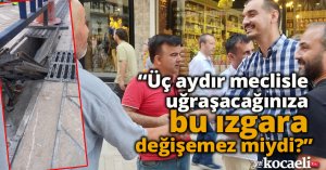 Güney “Üç aydır meclisle uğraşacağınıza bu ızgara değişemez miydi?”
