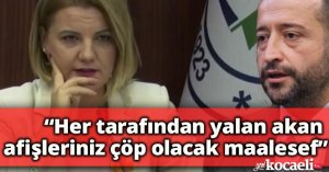 Her tarafından yalan akan afişleriniz çöp olacak maalesef