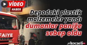 Depodaki plastik malzemeler yandı, dumanlar paniğe sebep oldu
