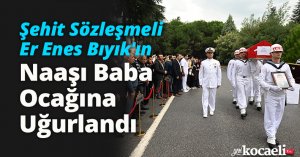 Şehit Sözleşmeli Er Enes Bıyık'ın Naaşı Baba Ocağına Uğurlandı