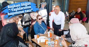 Başkan Söğüt, “ Yaşlılarımız başımızın tacı”