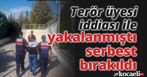 Kocaeli’de terör üyesi iddiası ile yakalanan şüpheli serbest bırakıldı